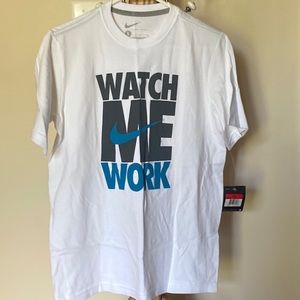 Nike “Watch Me Work” T-shirt